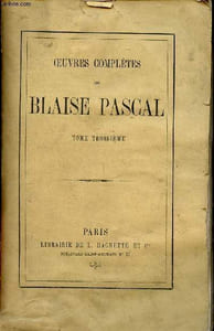 Oeuvres complètes de Blaise Pascal - Tome 3.