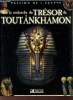 Passion de l'Egypte - A la recherche du trésor de Toutânkhamon.. Collectif