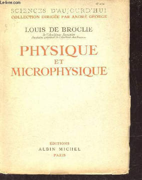 Physique et microphysique - Collection sciences d'aujourd'hui.. De Broglie Louis