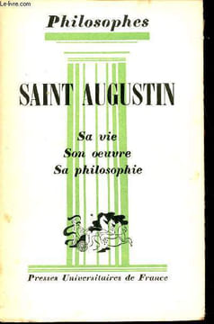 Saint Augustin sa vie, son oeuvre avec un exposé de sa philosophie - Collection philosophes.. Cresson André