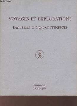 Catalogue de ventes aux enchères - Voyages et explorations dans les cinq continents - Précieuse collection de livres anciens de voyages du XVe au XIXe ...