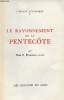 Le rayonnement de la pentecôte - Collection l'esprit liturgique n°7.. Dom.E.Flicoteaux