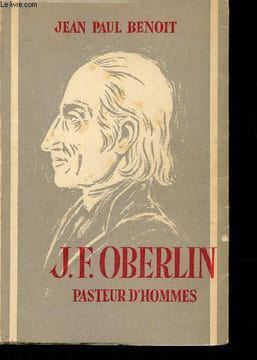J.F.Oberlin pasteur d'hommes.. Benoit Jean Paul