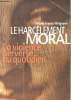 Le harcélement moral - La violence perverse au quotidien.. Hirigoyen Marie-France