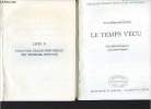 Le temps vécu - Etudes phénoménologiques et psychopatholiques - Actualités pédagogiques et psychologiques - En deux ouvrages - photocopie.. Dr ...