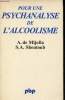 Pour une psychanalyse de l'alcoolisme - Collection science de l'homme n°392.. A.de Mijolla & S.A.Shentoub