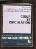 La pathologie médicale - Tome 3 : Coeur et circulation - Physiologie, sémiologie, pathologie.. Bourdarias Lenègre Blondeau Gerbaux Himbert