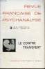 Revue française de psychanalyse - Tome XL mai-juin 1976 n°3 - Le contre-transfert.. Collectif