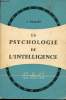 La psychologie de l'intelligence - 9e édition - Collection Armand Colin n°249 section de philosophie.. Piaget Jean