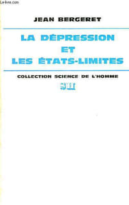 La dpression et les tats-limites - Points de vue thorique, clinique et thrapeutique - Collection Science de l'homme.