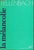 La mlancolie - Collection Psychiatrie ouverte.. Tellenbach Hubertus