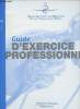 Ordre national des mdecins conseil national de l'ordre - Guide d'exercice professionnel - 17e dition 1998.. Collectif