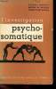 L'investigation psychosomatique - Sept observations cliniques.. Marty Pierre & De M'Uzan Michel & David Christian