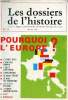 Les dossiers de l'histoire n19 mai juin 1979 - L'Europe - prhistoire de l'Europe - les invasions - le temps des Empires universels - le Saint-Empire ...