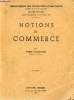Notions de commerce - 1re dition - Collection Bibliothque des techniciens comptables.. Malinverni Pierre