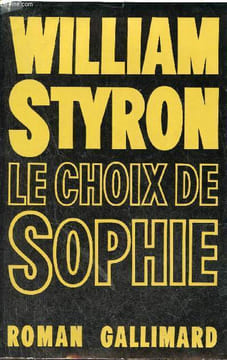 Le choix de Sophie.. Styron William