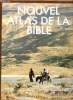 Nouvel atlas de la bible.. Rogerson John