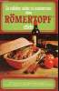 La cuisine saine et savoureuse dans Römertopf - 400 recettes pour une alimentation équilibrée adaptées par Mireille Emmanuel et 50 recettes originales ...