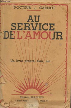 Au service de l'amour - Edition pour les jeunes gens.. Docteur J.Carnot