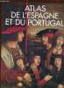 Atlas de l'Espagne et du Portugal.. Vincent Mary & Stradling Robert