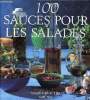 100 sauces pour les salades.. Griffiths Sally