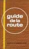 Guide de la route - France Belgique Suisse.. Collectif