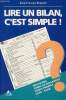 Lire un bilan c'est simple ! - Provisions, fonds de roulement, fonds propres, cash-flow.. Regnard Jean-François