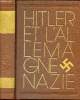 Hitler et l'Allemagne Nazie - L'Allemagne nationale-socialiste 1933-1945 - Collection l'univers contemporain.. G.Steinert Marlis