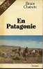 En Patagonie.. Chatwin Bruce