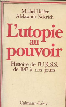 L'utopie au pouvoir histoire de l'URSS de 1917 à nos jours.. Heller Michel & Nekrich Aleksandr