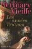 Les années Trianon - Roman.. Hermary Vieille Catherine
