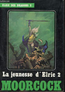 Eric des dragons la jeunesse d'Elric 2 - Collection Heroic Fantasy.