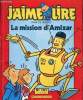 J'aime lire n°161 juin 1990 - La mission d'Amixar.. De Hirsching Nicolas