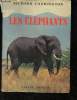 Les éléphants - Brève étude de leur histoire naturelle, de leur évolution et de leur influence sur l'humanité.. Carrington Richard