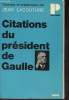 Citations du président de Gaulle - Collection Politique n°18.. Lacouture Jean