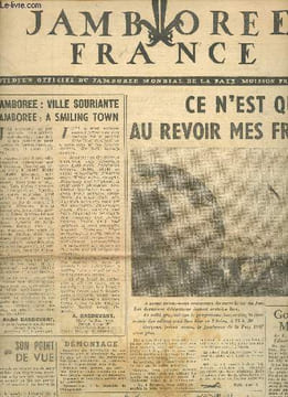 Jamboree France n°14 mardi 19 août 1947 - Jamboree ville souriante/ a smiling town - ce n'est qu'un au revoir mes frères - good bye moisson - ...