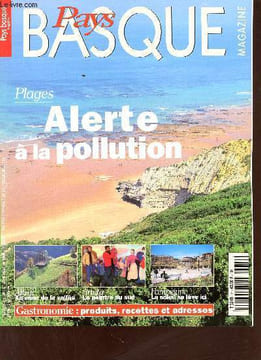 Pays Basque Magazine n°14 avril mai juin 1999 - Des tonnes de déchets sous la mer - la vie après les fêtes - l'ame du sud - tous à table - gardienne ...