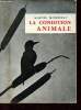 La condition animale - Collection documentaire illustré.. Mompezat Marcel
