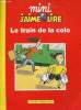 Mini j'aime lire - Le train de la colo.. Collectif