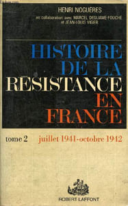 Histoire de la résistance en France de 1940 à 1945 - Tome 2 : L'armée de l'ombre juillet 1941-octobre 1942.