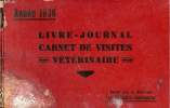 Livre-journal carnet de visites vétérinaire 1936.. Collectif