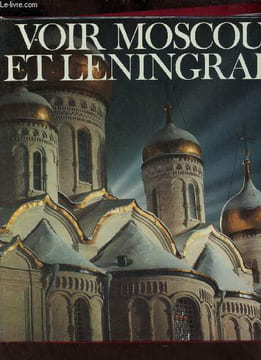 Voir Moscou et Leningrad.. Bortoli Georges
