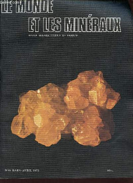 Le monde et les minéraux n°05 mars avril 1975 - Introduction à la Cristallographie - une vallée pyrénéenne à découvrir - caractérisation des minéraux ...