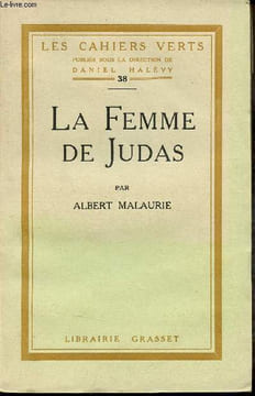 La femme de Judas - Collection les cahiers verts n°38 - Exemplaire n°3636 sur vergé bouffant.. Malaurie Albert