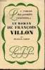 Le roman de François Villon - Collection le roman des grandes existences n°1.. Carco Francis