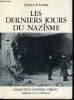 Les derniers jours du nazisme - Collection Histoire vérité.. De Launay Jacques