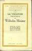 La vocation théatrale de Wilhelm Meister - Première version de Wilhelm Meister écrite par Goethe dans sa jeunesse - Collection les cahiers verts n°42 ...