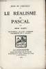 Le réalisme de Pascal - Collection jeux et travaux - Exemplaire n°314 sur vidalon.. Massis Henri
