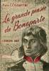 La grande pensée de Bonaparte (De Saint-Jean d'Acre au 18 Brumaire) - L'Europe unie.. Costantini Pierre