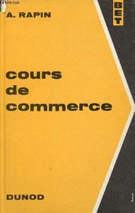 Cours de commerce à l'usage des élèves de l'enseignement technique et des candidats aux certificats et brevets professionnels - Bibliothèque de l'enseignement technique - 8e édition.